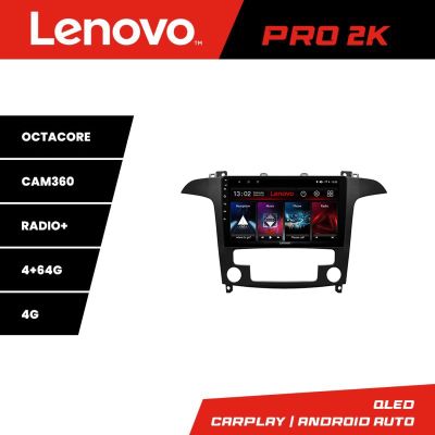 Navigatie Ford S-Max 2008-2012 Lenovo Kit-003 8 core QLED 2K 4+64 360 Android Waze USB Navigatie Internet Youtube Radio